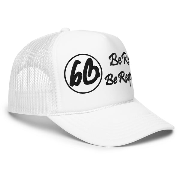Circle 3D Puff Be Real Be Respected Foam Trucker Hat