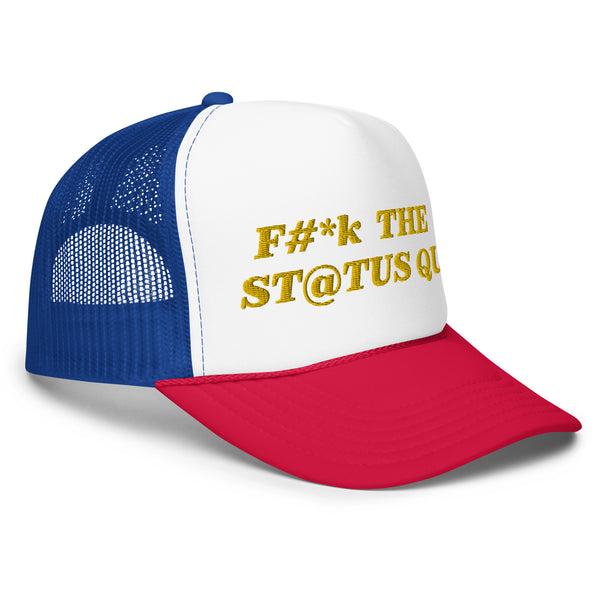 F The Status Quo Foam Trucker Hat