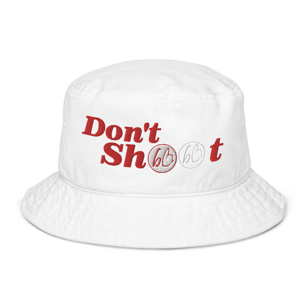 Don't Shoot bb Organic Bucket Hat