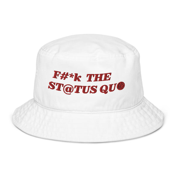 F THE STATUS QUO Organic Bucket Hat