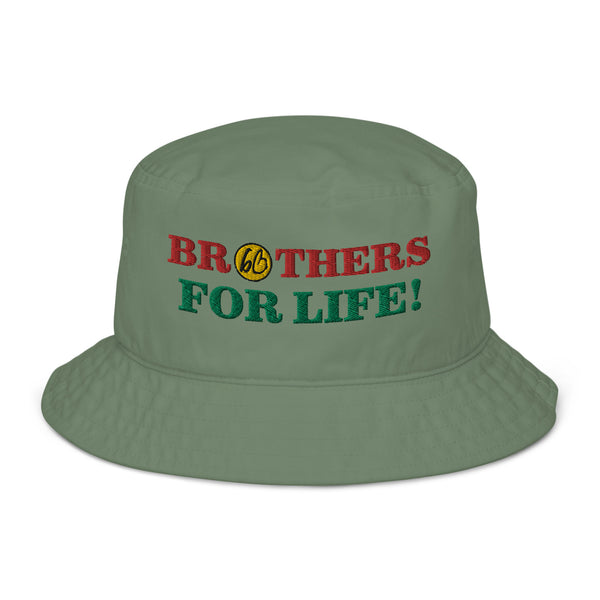 BROTHERS FOR LIFE! Organic Bucket Hat