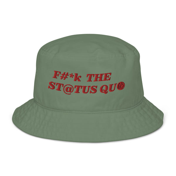 F THE STATUS QUO Organic Bucket Hat