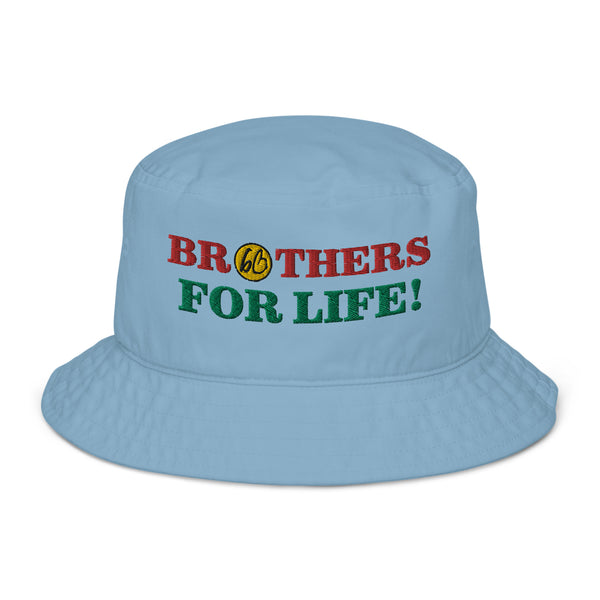 BROTHERS FOR LIFE! Organic Bucket Hat