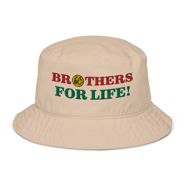BROTHERS FOR LIFE! Organic Bucket Hat