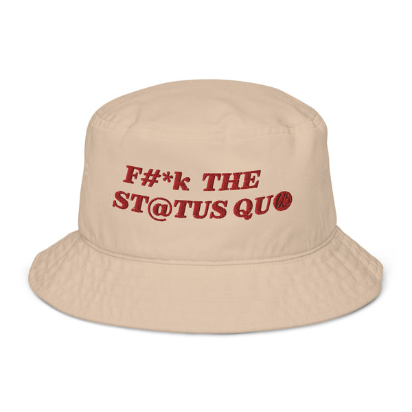 F THE STATUS QUO Organic Bucket Hat