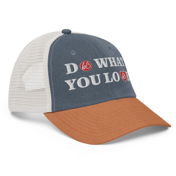 DO WHAT YOU LOVE Pigment-Dyed Hat