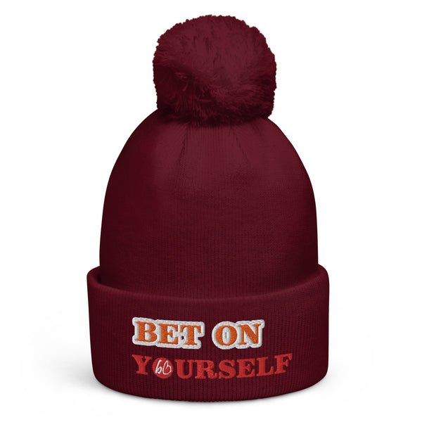 BET ON YOURSELF Pom Pom Beanie