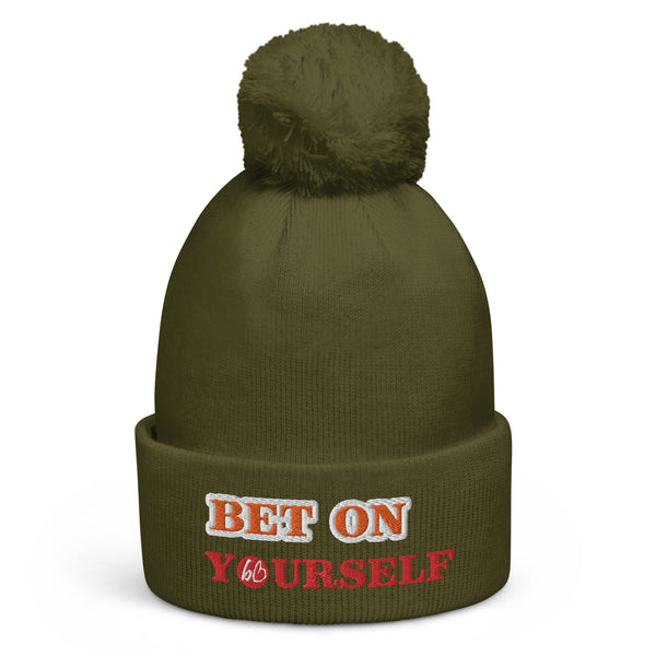 BET ON YOURSELF Pom Pom Beanie