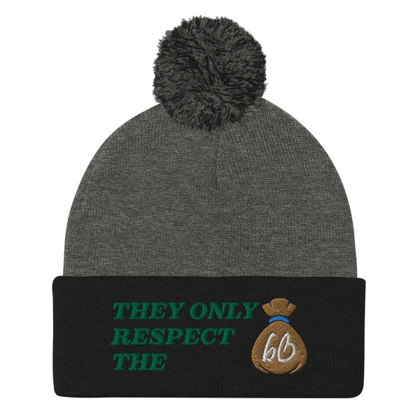 THEY ONLY RESPECT THE BAG Pom-Pom Beanie