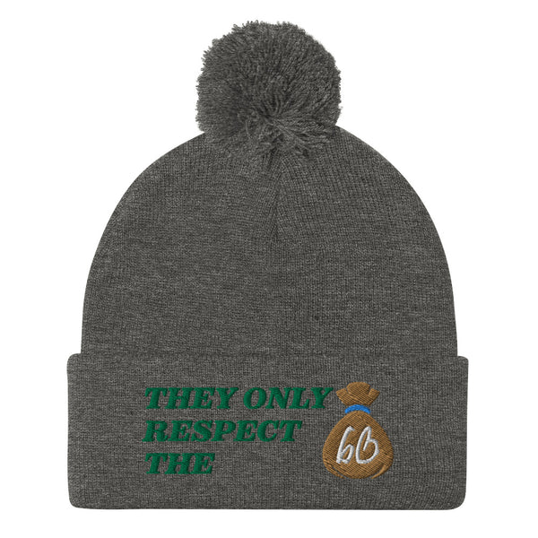 THEY ONLY RESPECT THE BAG Pom-Pom Beanie