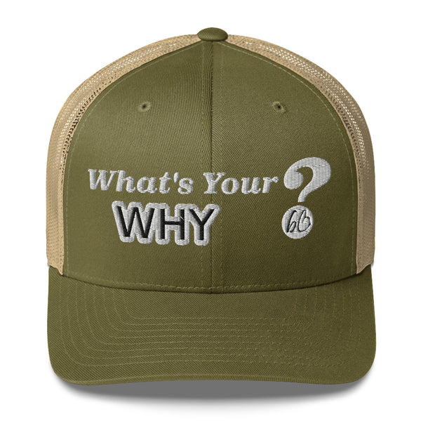 What's Your WHY? Trucker Hat