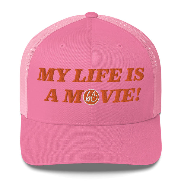 MY LIFE IS A MOVIE Trucker Hat