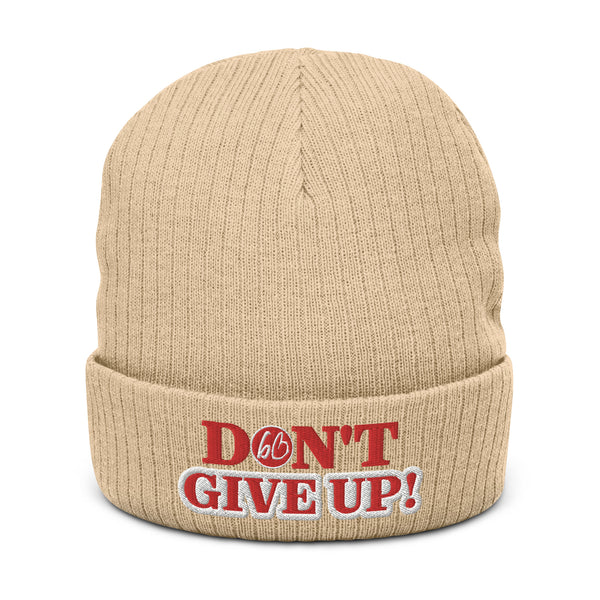 DON'T GIVE UP! Ribbed Knit Beanie