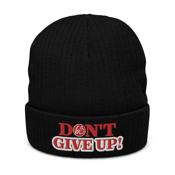 DON'T GIVE UP! Ribbed Knit Beanie