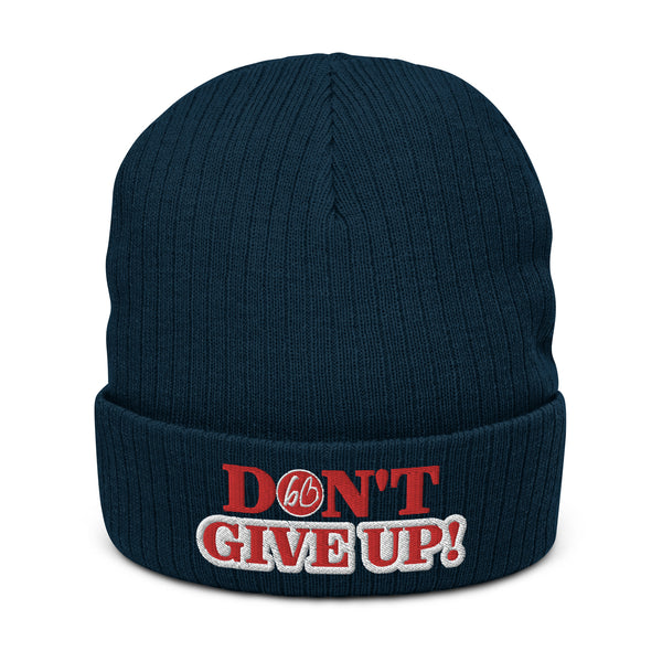 DON'T GIVE UP! Ribbed Knit Beanie