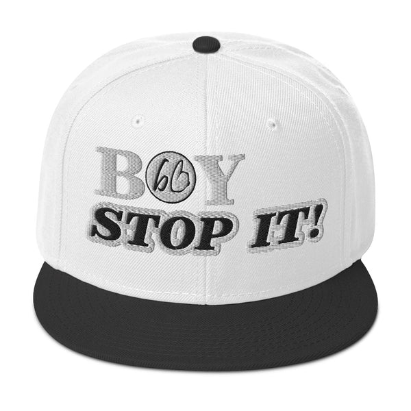 BOY STOP IT! Snapback Hat