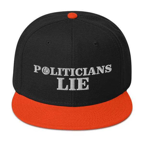 POLITICIANS LIE Snapback Hat