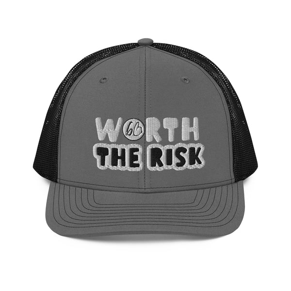 WORTH THE RISK Trucker Hat