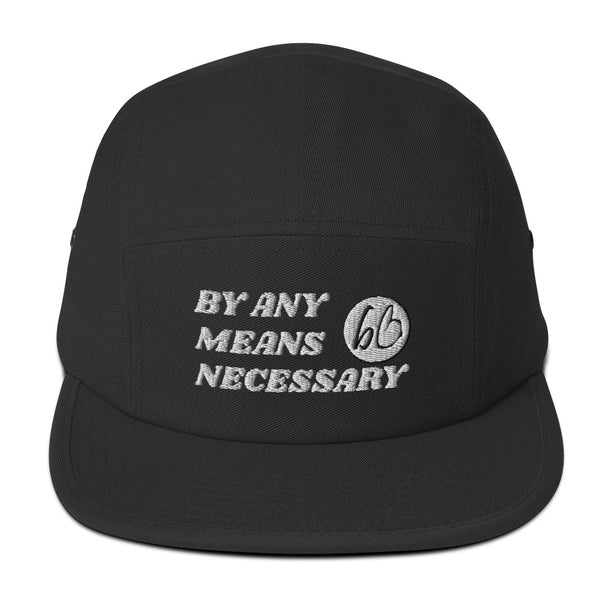 BY ANY MEANS NECESSARY Five Panel Hat