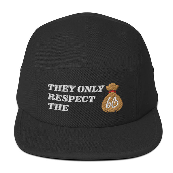 THEY ONLY RESPECT THE BAG Five Panel Hat