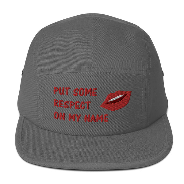 Put Some Respect On My Name Five Panel Hat