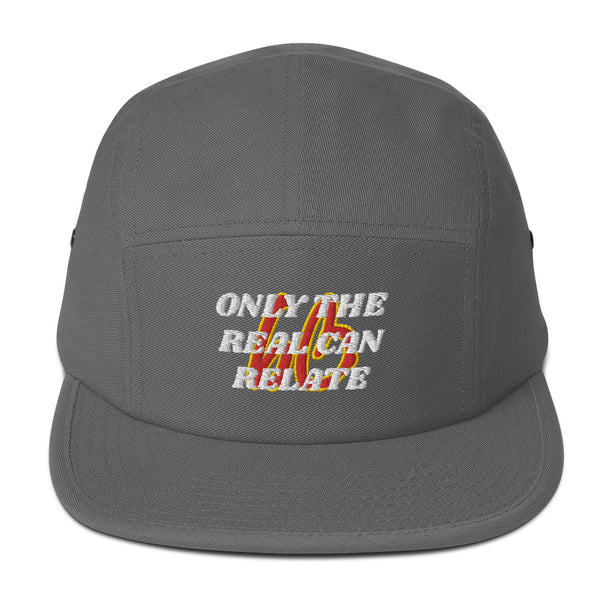 ONLY THE REAL CAN RELATE Five Panel Hat