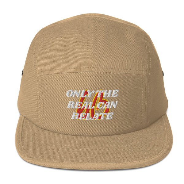 ONLY THE REAL CAN RELATE Five Panel Hat