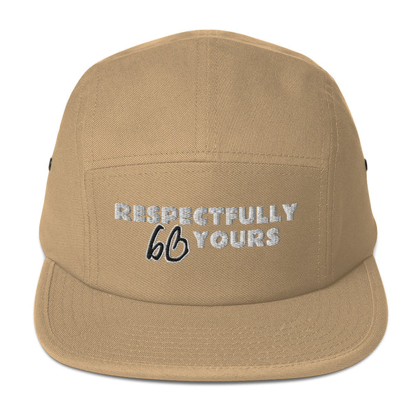 RESPECTFULLY YOURS Five Panel Hat