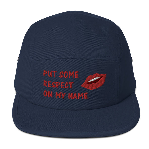 Put Some Respect On My Name Five Panel Hat