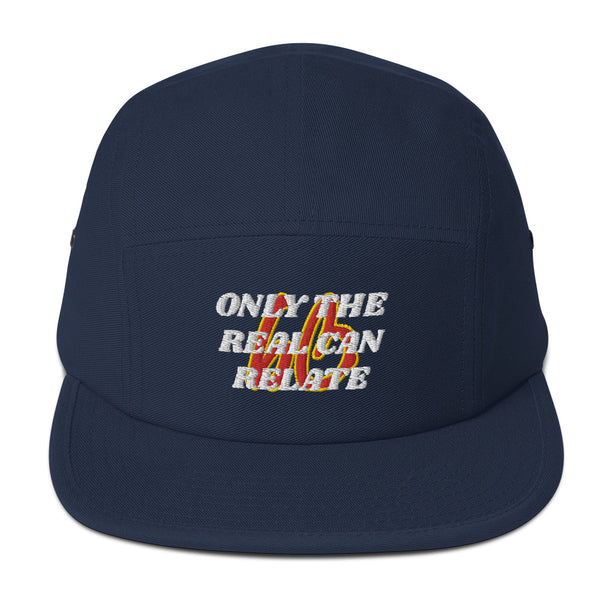 ONLY THE REAL CAN RELATE Five Panel Hat