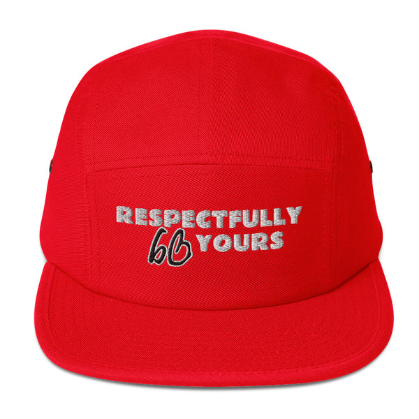 RESPECTFULLY YOURS Five Panel Hat