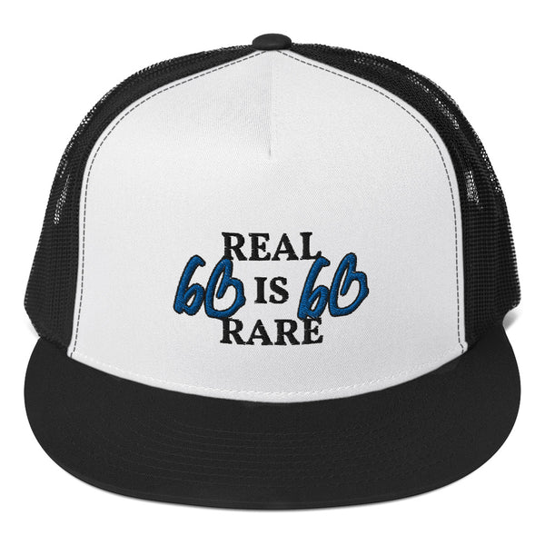 REAL IS RARE Trucker Hat