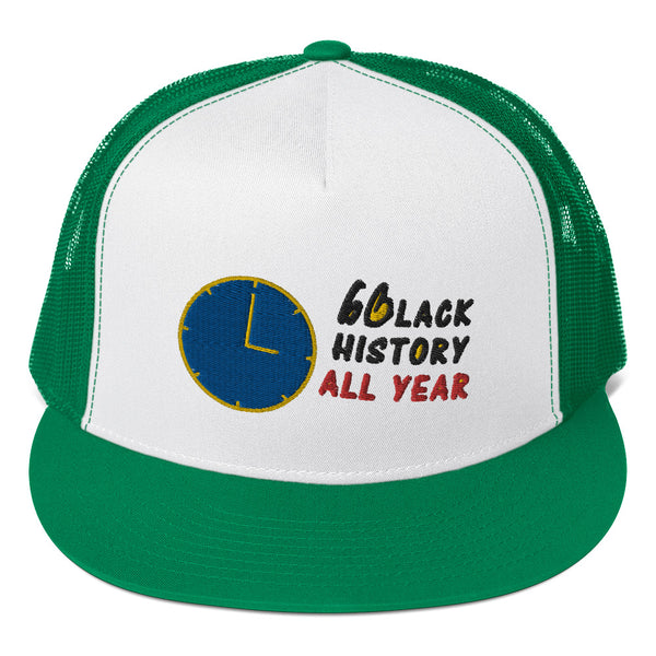Black History All Year Trucker Hat