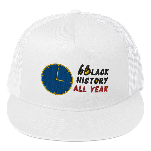 Black History All Year Trucker Hat