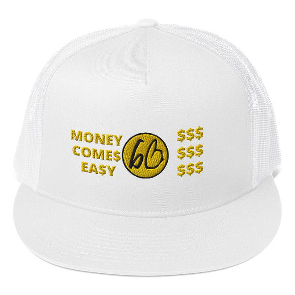 MONEY COME$ EA$Y Trucker Hat