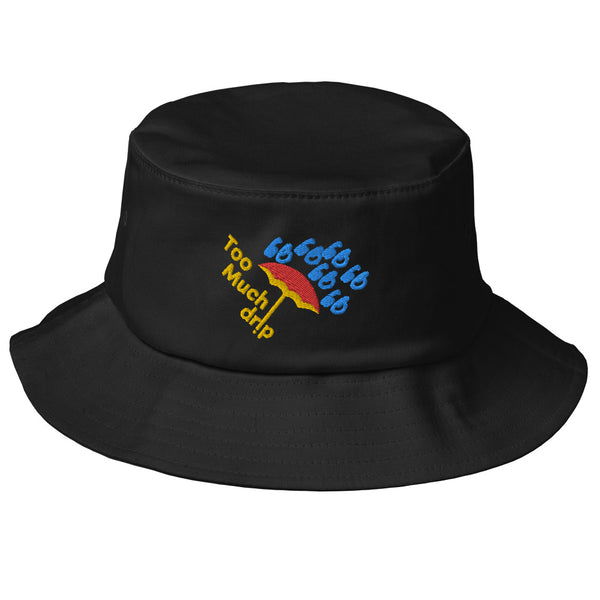 TOO MUCH DRIP Old School Bucket Hat