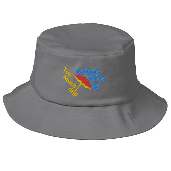 TOO MUCH DRIP Old School Bucket Hat
