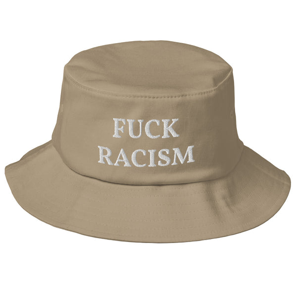 FUCK RACISM Old School Bucket Hat