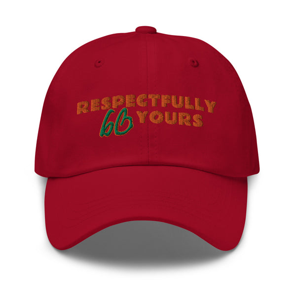 RESPECTFULLY YOURS Dad Hat