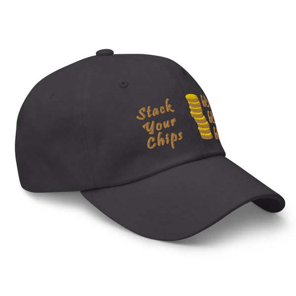 Stack Your Chips Dad Hat
