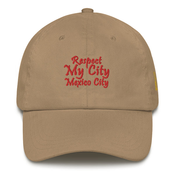 Respect My City Mexico City Dad Hat
