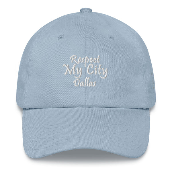 Respect My City Dallas Dad Hat