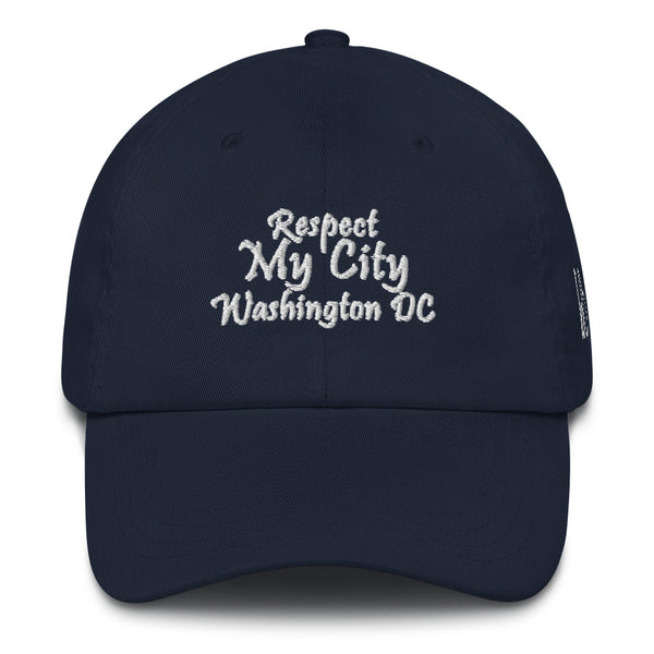 Respect My City Washington DC Dad Hat