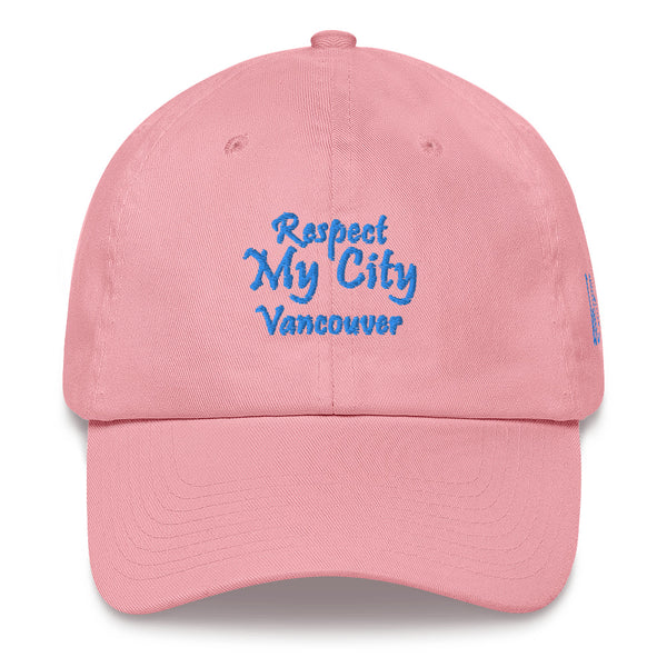 Respect My City Vancouver Dad Hat