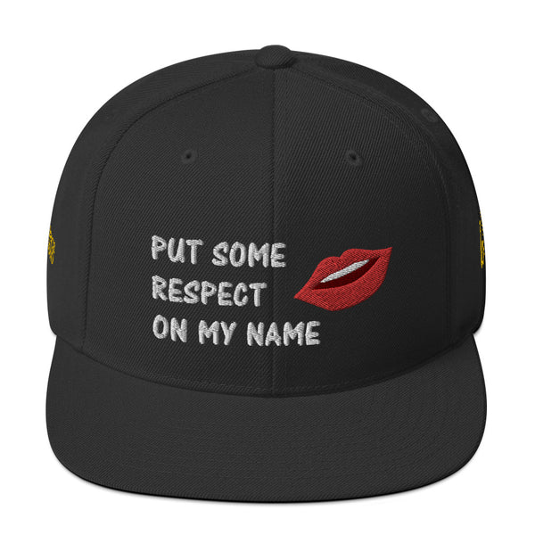 Put Some Respect On My Name Snapback Hat