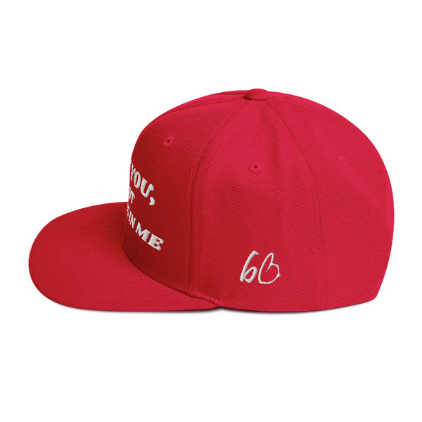 THANK YOU FOR NOT BELIEVING IN ME Snapback Hat