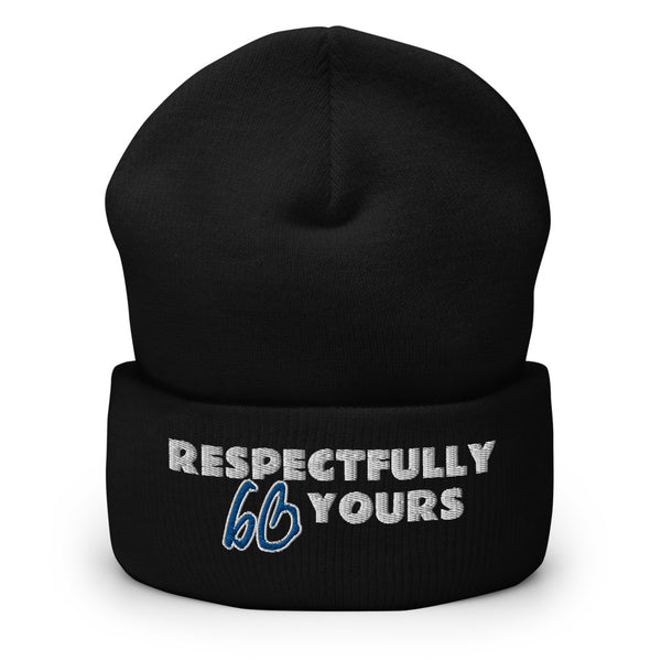 RESPECTFULLY YOURS Cuffed Beanie