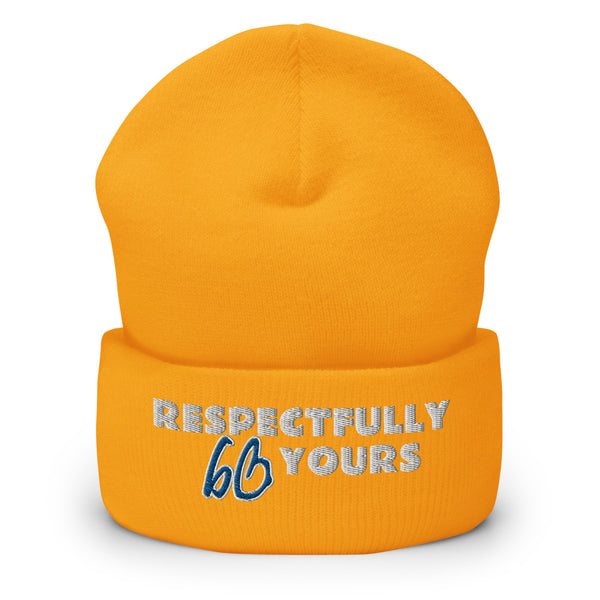 RESPECTFULLY YOURS Cuffed Beanie