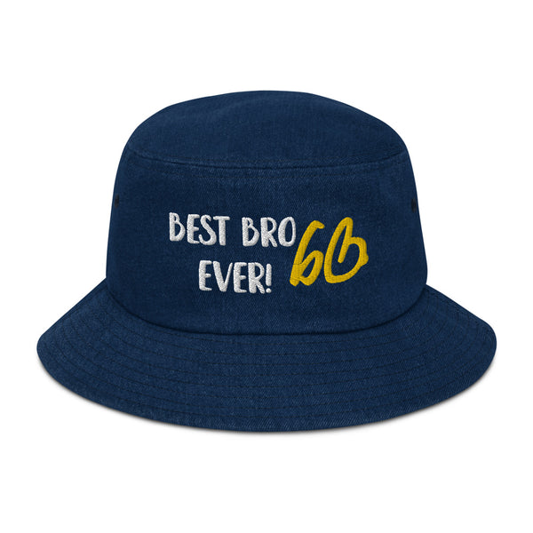 BEST BRO EVER! Denim Bucket Hat