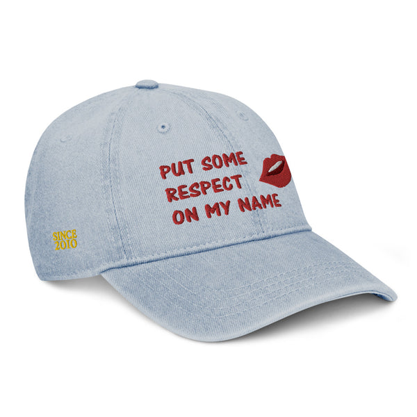 Put Some Respect On My Name Denim Hat